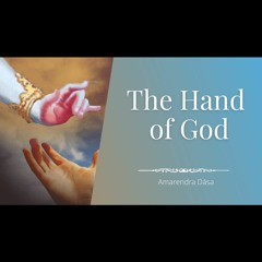 The Hand Of God | ISKCON Baltimore | Amarendra Dāsa