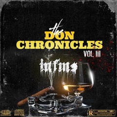 INFMS - THE DON CHRONICLES VOLUME 3 [FULL TAPE]