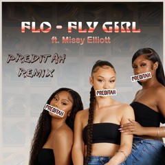 FLO - Fly Girl (Preditah Remix)