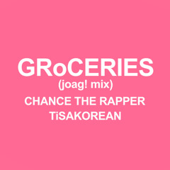 GRoCERIES (joag! mix)