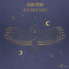 Golan Zocher - Laila (Original Mix) [AMITABHA]
