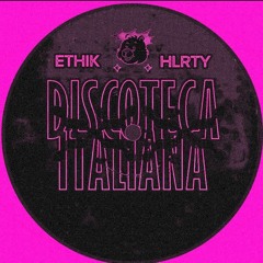 Ethik & HLRTY-Discotecaitaliana-*asterisco [PARKETT PREMIERE]