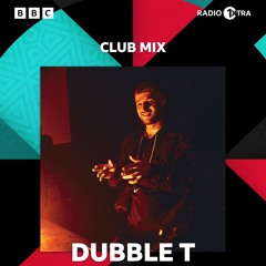 BBC Radio 1Xtra - DubbleT Club Mix (for Sian Anderson)