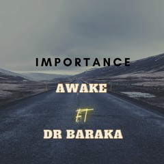 Importance Ft Dr Baraka