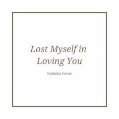 Jamie Miller - Lost Myself in Loving You (Kalimba Cover)