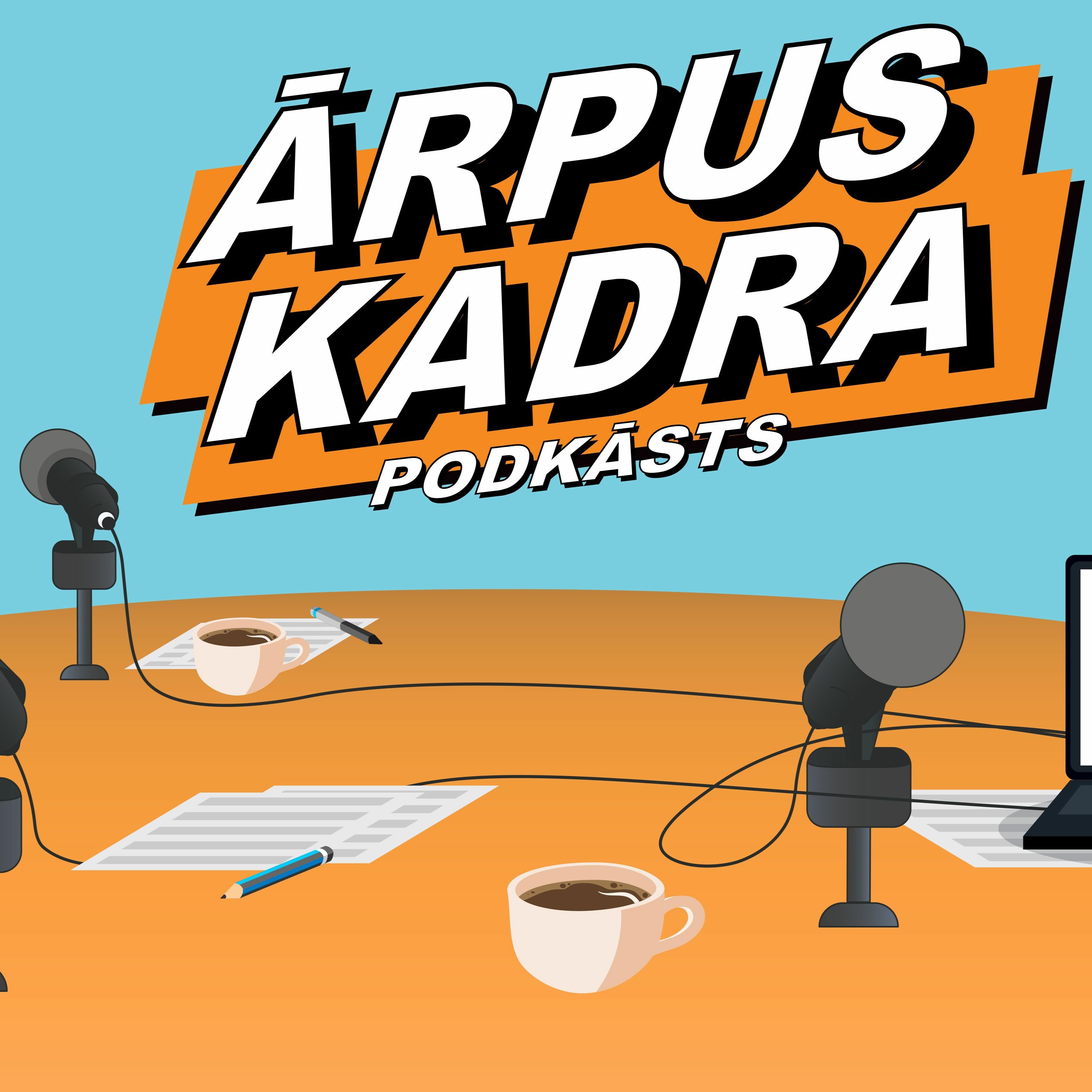 #99 Ārpus kadra: Ervīns Muštukovs