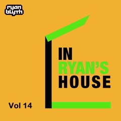 In Ryan's House - Vol 14 By Ryan Blyth