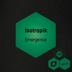 Isotropik - Emergence