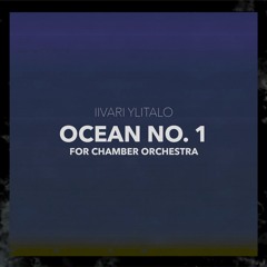 Ocean No. 1 for chamber orchestra