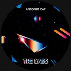 Antonio Cat - The Bass (Extended Mix)