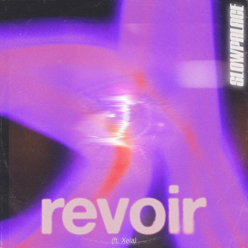 revoir (ft. Xela)