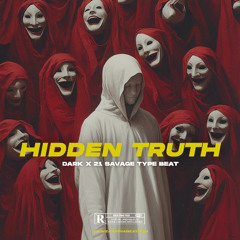 HIDDEN TRUTH 🔥 (JID x 21 Savage Type Beat)
