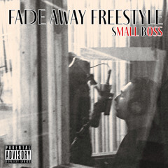 Fade Away Freestyle