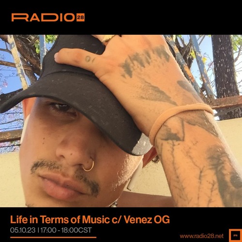 Life In Terms Of Music c/ Venez OG @Radio28 (05 De Octubre, 2023)