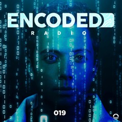 Encoded Radio by NOME. - EP019
