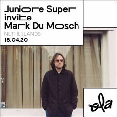 Juniore Super invite Mark Du Mosch (18.04.20)