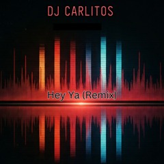 Hey Ya - Lusanda (DJ Carlitos Remix)