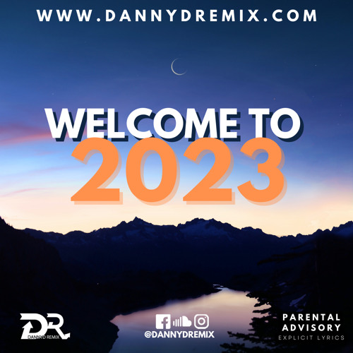 DannyD Presents - Welcome To 2023