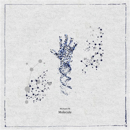 Michael FK - Molecule