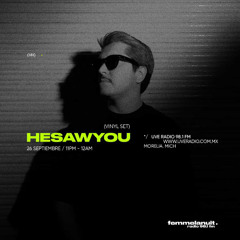 FEMMELANUIT RADIO PRES. heSAWyou (UVE RADIO 98.1 FM)