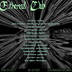 Ethereal Club on Radio Worm 17.10.2024