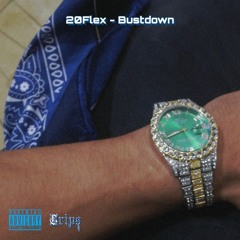 "Bustdown"