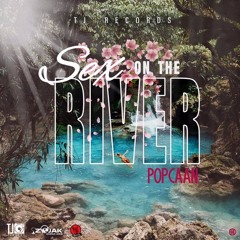 Popcaan - Sex On The River (Fast)