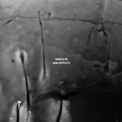 MANUEL RO - Dark Depth 012