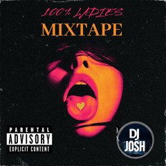 DJ JOSH 100% LADIES JUGGLING (EXPLICIT)