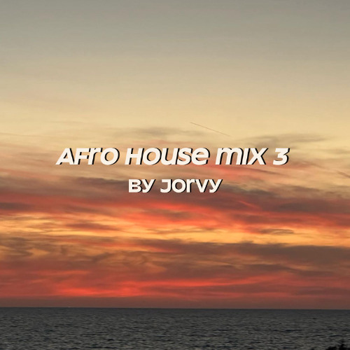 Afro House Mix 3 (2025)