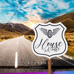 Trayectory - House Route Music