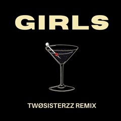 THE DARE - GIRLS (TWOSISTERZZ REMIX)