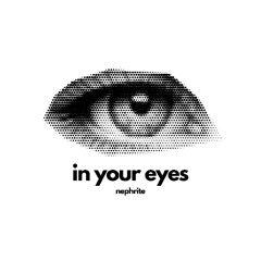 In Your Eyes