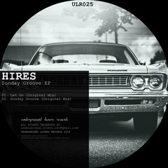 Hires - Let Go (Original Mix)