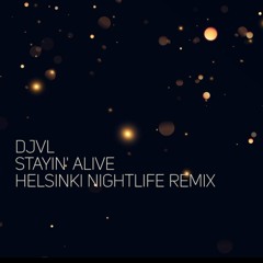 Bee Gees Stayin' Alive (DJVL Remix)