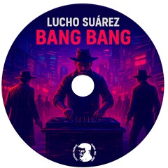 Lucho Suárez - Bang Bang
