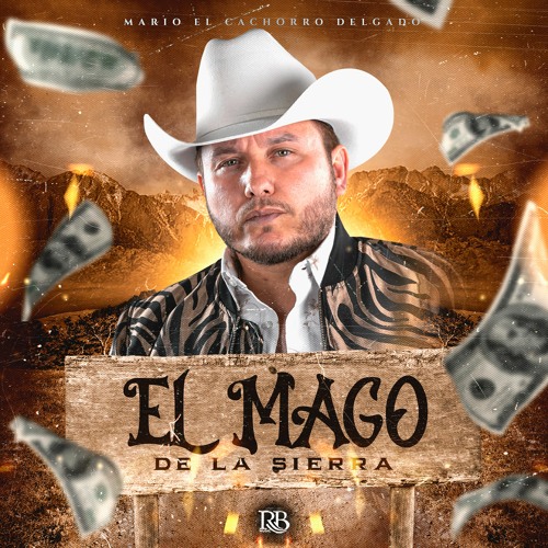 Stream Mario "El Cachorro" Delgado - El Mago De La Sierra by Colonize Media  | Listen online for free on SoundCloud