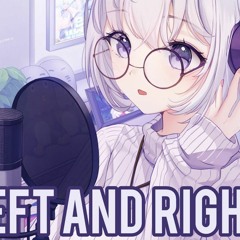 [Nightcore] Charlie Puth - Left and Right ft. Jungkook of BTS