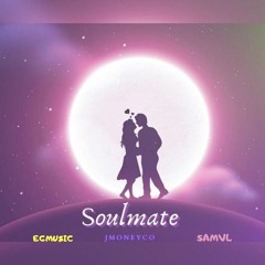 Soulmate (Jmoneyco & EgMu$ic & Samvl)