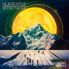 NuKreative - Beyond the Sun (Powel Remix) [PREVIEW]