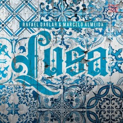 Rafael Daglar & Marcelo Almeida - Lusa (Johnny Bass Remix)