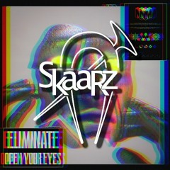 Eliminate - Open Your Eyes (SkaaRz Flip)