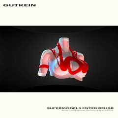 GUTKEIN - I WANNA VOMIT IN MY SKIN