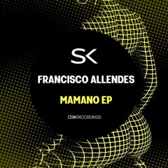 Francisco Allendes - Mamano (Original Mix)