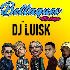 Bellaqueo Mixtape Dj Luisk