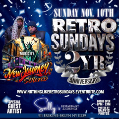 RETRO SUNDAYS ANNIVERSARY FT.NEW JOURNEY SOUND
