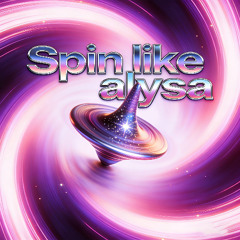 Spin like Alysa with Saxphone Solo Part.1