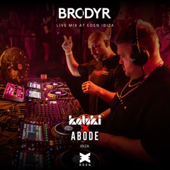 BRODYR Live @ Eden Ibiza | Kaluki x Abode