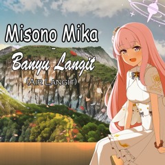 Misono Mika - Banyu Langit [AI Cover]