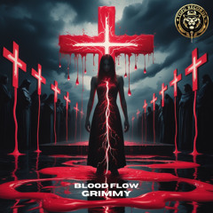 Grimmy - Blood Flow (TOP G RECORDS)